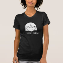 I Kick Balls t-shirts