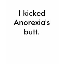 I kicked Anorexia's butt. t-shirts by kramer1990 I kicked Anorexia's butt. t-shirts