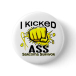I Kicked Ass Sarcoma Survivor