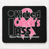 I Kicked Cancer's Ass - Breast Cancer Mouse Pad