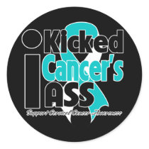 I Kicked Cancer's Ass - Cervical Cancer Sticker