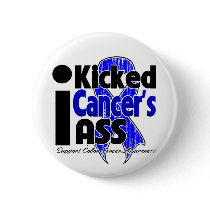 I Kicked Cancer's Ass - Colon Cancer Pinback Buttons