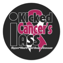 I Kicked Cancer's Ass - Head and Neck Cancer Round Stickers