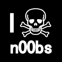 I Kill n00bs