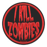 I Kill Zombies Stickers