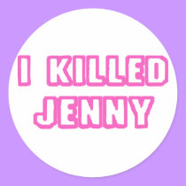 I Killed Jenny stickers