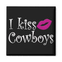 I Kiss Cowboys magnets