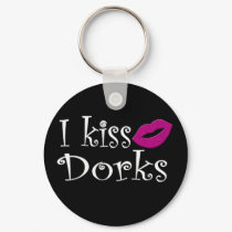 I Kiss Dorks Keychains by BrattiGrl I Kiss Dorks Keychains