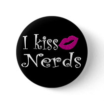 I kiss Nerds Button