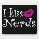 I Kiss Nerds Mousepad by BrattiGrl I Kiss Nerds Mousepad