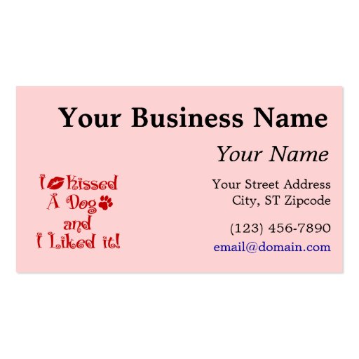I Kissed A Dog Business Card Template (front side)