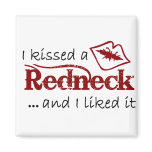 I Kissed A Redneck! Fridge Magnet