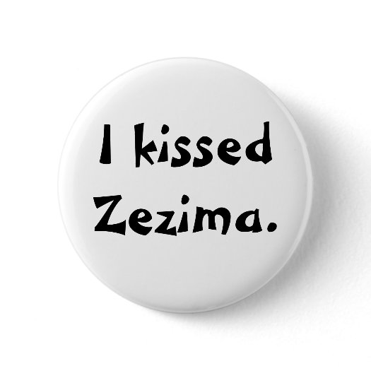 i_kissed_zezima_button-p145783089251181270tmn2_525.jpg