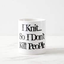 I Knit... Coffee Mug
