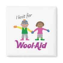I Knit for Wool-Aid magnet
