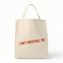 I Knit Sweaters Yo Canvas Bag