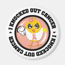 I Knocked Out Cancer (Uterine Cancer) Magnets