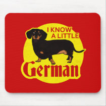 I Know A Little German Mouse Pads
