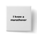 I know a marathoner buttons by randyksar I know a marathoner buttons