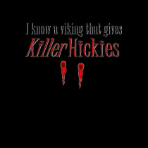 I know a viking that gives Killer Hickies t-shirts by VampOut I know a viking that gives Killer Hickies t-shirts
