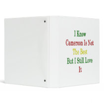 I Know Cameroon Is Not The Best But I Still Love I Binder