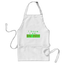 I KNOW I AM APRON