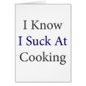 I Know I Suck At Cooking cards