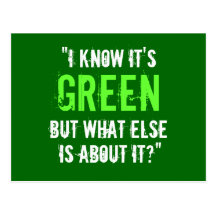 “I Know it’s Green...” Postcards