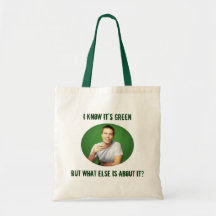 "I Know It's Green..." Canvas Bag