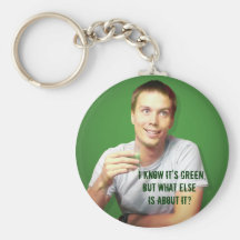 "I Know It's Green..." Keychain
