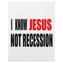 I KNOW JESUS NOT RECESSION TEE flyers by ramonak777 I KNOW JESUS NOT RECESSION TEE flyers