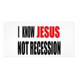 I KNOW JESUS NOT RECESSION TEE PHOTO CARDS