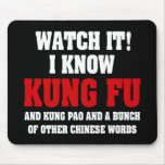 I Know Kung Fu mousepads