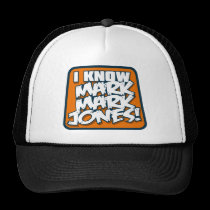 I Know Mark Mark Jones Hat hats