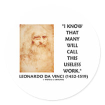 I Know That Many Will Call This Useless Work Stickers
