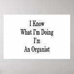 I Know What I'm Doing I'm An Organist Print