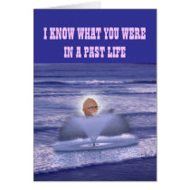 I KNOW WHAT YOU WERE IN A PAST LIFE cards by DonCraigorio I KNOW WHAT YOU WERE IN A PAST LIFE cards