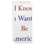 I Know You Want To Be American Personalized Rack Card