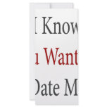 I Know You Want To Date Me Customized Rack Card