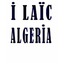 i laic algeria t-shirts by zarouri i laic algeria t-shirts