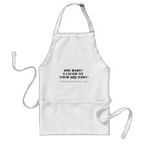 I laugh at your one baby! aprons