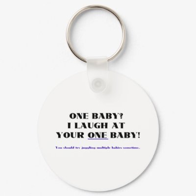 I laugh at your one baby! key chains by Scrappintwins