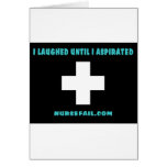 I Laughed Until I Aspirated Card
