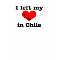 I left my heart in Chile shirt by monarocks87 I left my heart in Chile shirt