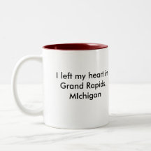 I left my heart in Grand Rapids, MIch. Coffee Mug
