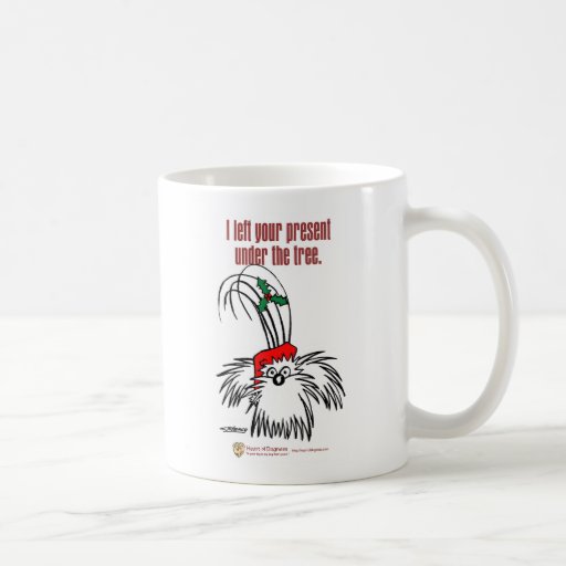 I left your present under the tree coffee mug