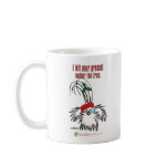 I left your present under the tree coffee mug