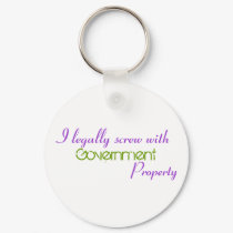 I legally screw with , Government, Property keychains