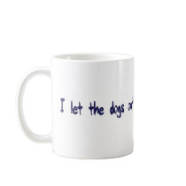 I Let The Dogs Out Mug