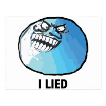 I Lied Rage Face Meme Postcards